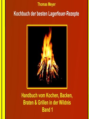 cover image of Kochbuch der besten Lagerfeuer-Rezepte